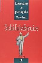 Dicionario De Portugues - Schifaizfavoire Mario Prata Dicionario De Portugues - Schifaizfavoire Mario Prata
