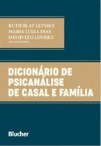 Dicionário de psicanálise de casal e família Dicionário de psicanálise de casal e família