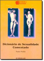 Dicionário de Sexualidade Comentado Dicionário de Sexualidade Comentado