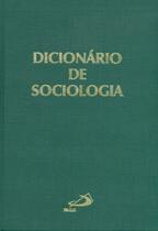 Dicionário de Sociologia Dicionário de Sociologia