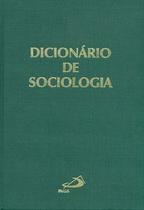 Dicionário de Sociologia Dicionário de Sociologia