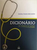 Dicionario de termos de saude - PAE EDITORA E DISTRIBUIDORA Dicionario de termos de saude - PAE EDITORA E DISTRIBUIDORA
