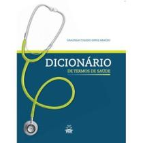 Dicionário De Termos De Saúde - PAE EDITORA E DISTRIBUIDORA
