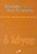 Dicionario Do Grego Do Novo Testamento Dicionario Do Grego Do Novo Testamento