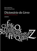 Dicionário do Livro: da Escrita ao Livro Electrónico - Almedina