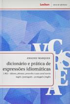 Dicionario e pratica de expressoes idiomaticas - LEXIKON