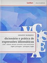 Dicionario e pratica de expressoes idiomaticas - LEXIKON