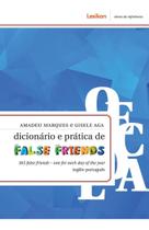 Dicionário e Prática de False Friends - 365 False Friends - One for Each Day of the Year(Inglês-Por) Sortido