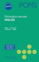 Dicionário Escolar Inglês Pons - Inglês-Português / Português-Inglês Dicionário Escolar Inglês Pons - Inglês-Português / Português-Inglês
