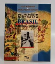 Dicionario historico brasil colonia e imperio - DIMENSAO - DIDATICO