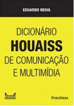 Dicionario houaiss de comunicaçao e multimidia - Publifolha