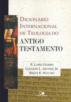 Dicionário Internacional de Teologia do Antigo Testamento, R Laird Harris - Vida Nova