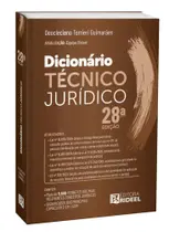 Dicionário Técnico Jurídico - 28ª Edição Dicionário Técnico Jurídico - 28ª Edição