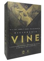 Dicionário Vine W. E. Vine Capa Dura - CPAD Dicionário Vine W. E. Vine Capa Dura - CPAD