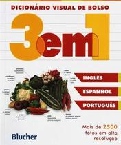 Dicionario Visual De Bolso 3 Em 1 - Ingles / Espanhol / Portugues - 02 Ed - EDGARD BLUCHER