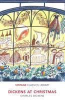 Dickens At Christmas - Vintage Classics Library