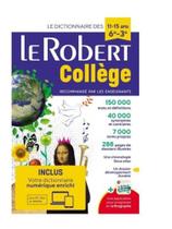 Dictionnaire le robert collège et son dictionnaire en ligne - 11/15 ans - 6e-5e-4e-3e Dictionnaire le robert collège et son dictionnaire en ligne - 11/15 ans - 6e-5e-4e-3e
