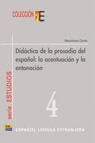 Didactica de la prosodia del espanol - la acentuacion y la entonacion 4 - EDINUMEN