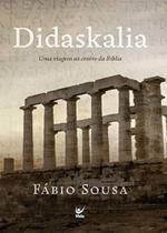 Didaskalia - Uma Viagem ao Centro da Bíblia - Vida