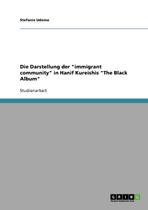 Die Darstellung der "immigrant community" in Hanif Kureishis "The Black Album" - Grin publishing