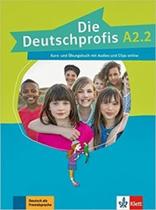 Die Deutschprofis A2.2 - Kurs- Und Ubungsbuch Mit Audios Und Clips Online - Klett-Langenscheidt