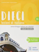 Dieci B1 - Libro Con Con Videocorso E Resorse Online