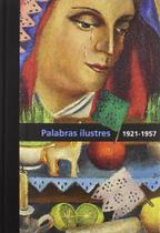 Diego Rivera. Palabras Ilustres 1921-1957 (Vol. 2)