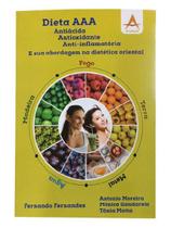 Dieta AAA - Antiácida Antioxidante Anti-Inflamatória e sua.. - Andreoli Dieta AAA - Antiácida Antioxidante Anti-Inflamatória e sua.. - Andreoli