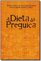 Dieta da Preguiça, A Dieta da Preguiça, A