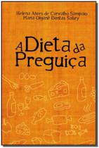 Dieta da Preguiça, A Dieta da Preguiça, A