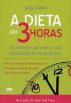 Dieta Das 3 Horas, A - Best Seller