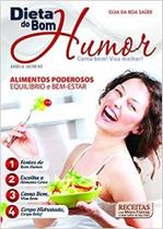 Dieta do Bom Humor - Coma Bem. Viva Melhor Dieta do Bom Humor - Coma Bem. Viva Melhor