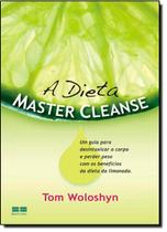 Dieta Master Cleanse, A - BEST SELLER