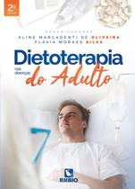 Dietoterapia nas doenças do adulto - Editora Rubio