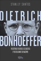 Dietrich Bonhoeffer Dietrich Bonhoeffer