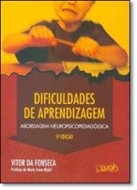 Dificuldades de Aprendizagem: Abordagem Neuropsicopedagógica - WAK