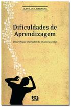 Dificuldades de aprendizagem - Um enfoque inovador do ensino escolar - Ática