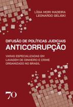 Difusão de Políticas Judiciais Anticorrupção Difusão de Políticas Judiciais Anticorrupção
