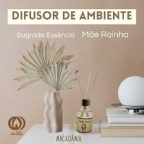 Difusor Sag. Es. Mae Rainha Macadamia Difusor Sag. Es. Mae Rainha Macadamia
