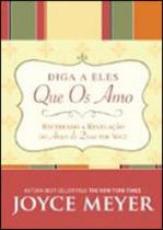 Diga a eles que os amo