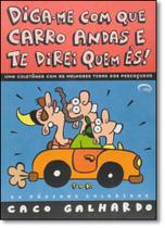 Diga-me Com que Carro Andas e Te Direi Quem És! Diga-me Com que Carro Andas e Te Direi Quem És!