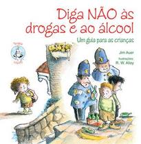 Diga não às drogas e ao álcool