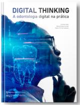 Digital Thinking – A odontologia digital na prática -