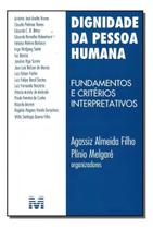Dignidade Da Pessoa Humana - 1 Ed./2009