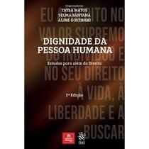 Dignidade da Pessoa Humana: Estudos para Além do Direito 2º - Tirant Empório do Direito