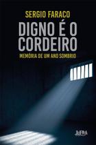 Digno é o cordeiro memória de Um ano sombrio Digno é o cordeiro memória de Um ano sombrio