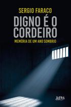 Digno É O Cordeiro - Memória De Um Ano Sombrio - LPM