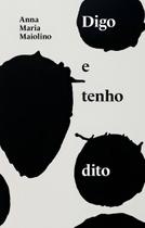 Digo e Tenho Dito