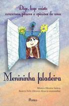 Digo, logo existo conversas, pitacos e opinioes de uma menininha faladeira - PONTES EDITORES