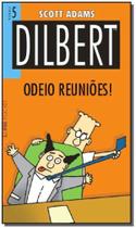 Dilbert 5: Odeio Reuniões - Bolso - LPM